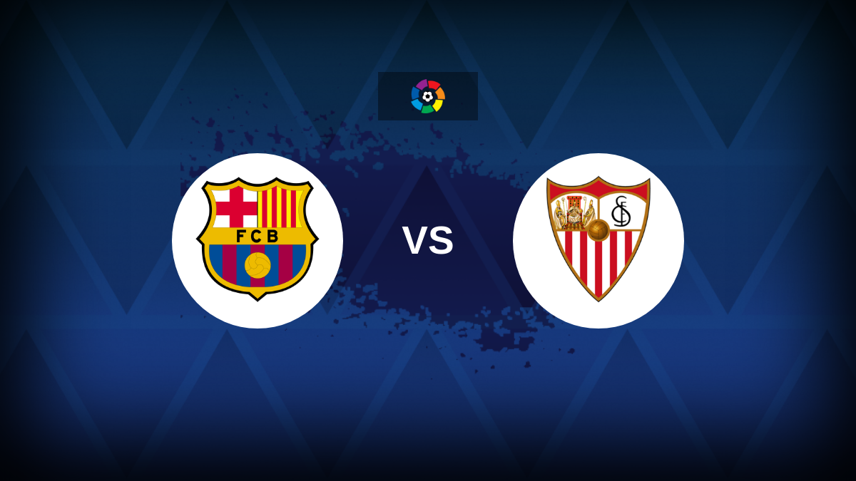 LaLiga: Barcelona x Sevilla – prévia, previsões, dicas, ofertas e probabilidades