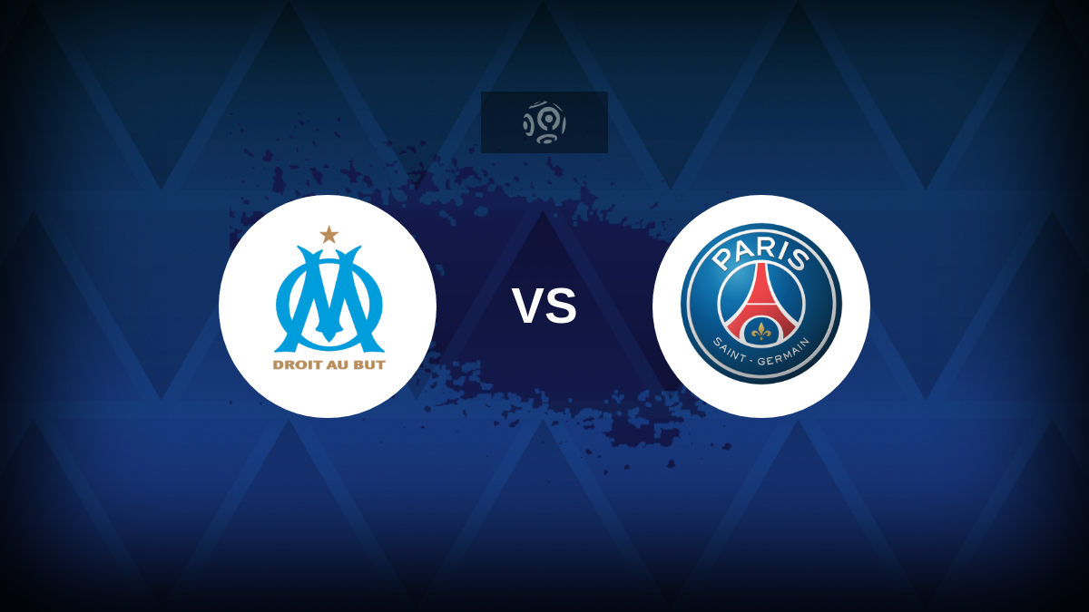 Ligue 1: Marselha x Paris Saint-Germain – prévia, previsões, dicas, ofertas e probabilidades