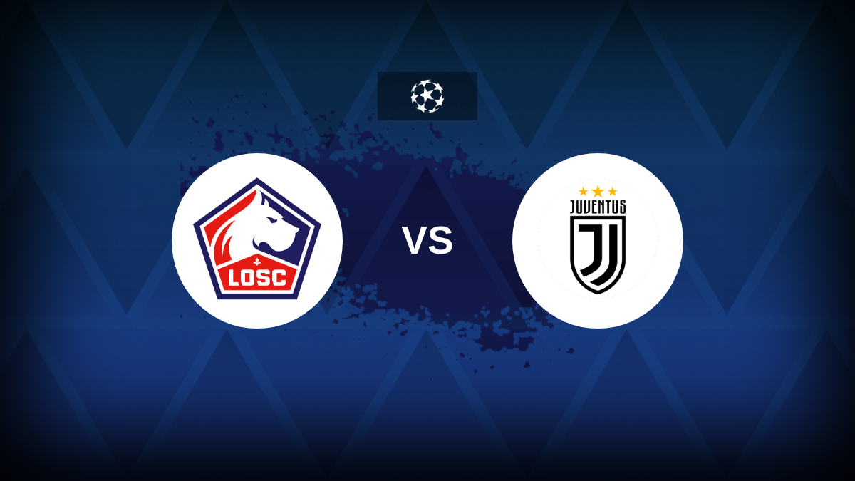 Liga dos Campeões: Lille x Juventus – Antevisão, previsões, dicas, ofertas e probabilidades