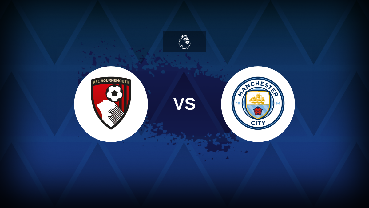 Premier League: Bournemouth x Manchester City – prévia, previsões, dicas, ofertas e probabilidades