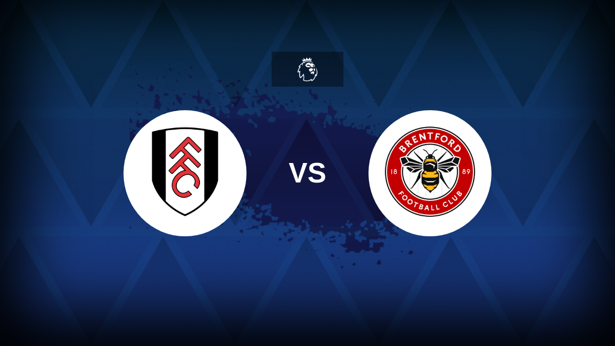 Premier League: Fulham vs Brentford – previsão, previsão, dicas, ofertas e probabilidades