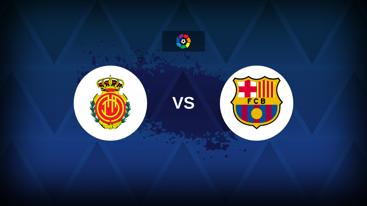 LaLiga: Mallorca x Barcelona – Antevisão, previsões, dicas, ofertas e probabilidades
