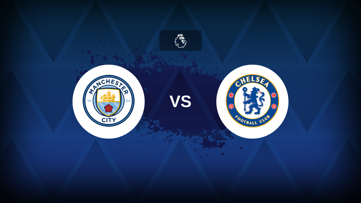 Man City x Chelsea: prévia da Premier League, escalações esperadas, como assistir na TV e previsões