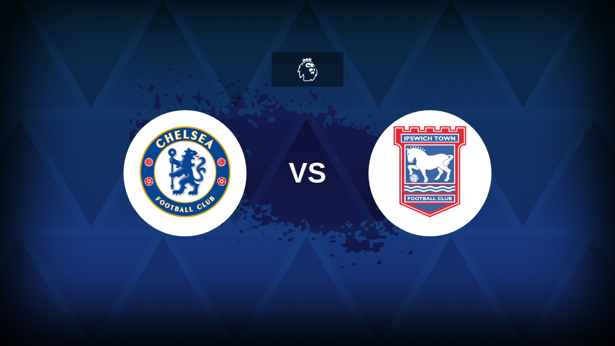 Chelsea v Ipswich: formação, estatísticas e visualização